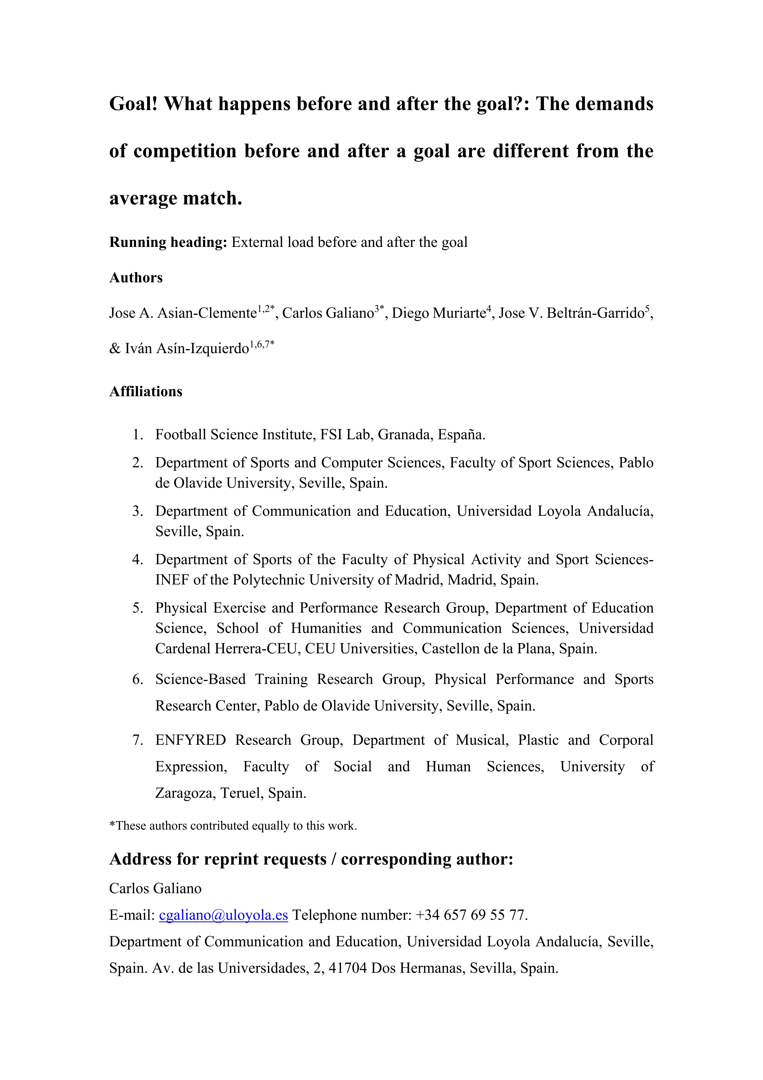 Goal! What happens before and after the goal? The demands of competition before and after a goal are different from the average match