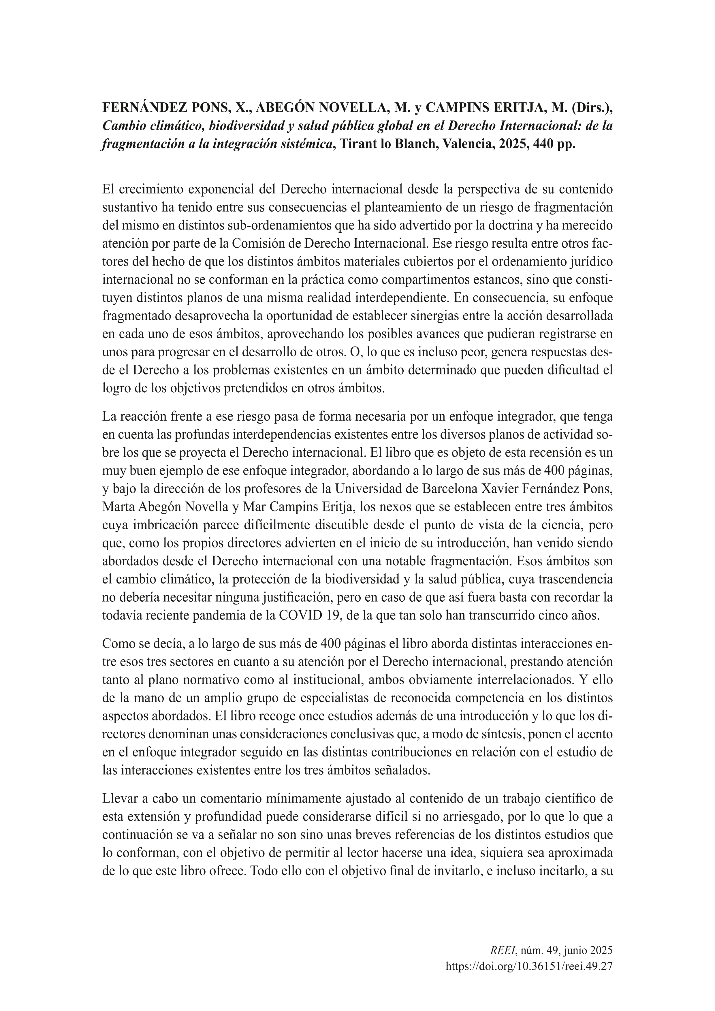 FERNÁNDEZ PONS, X., ABEGÓN NOVELLA, M. y CAMPINS ERITJA, M. (Dirs.), Cambio climático, biodiversidad y salud pública global en el Derecho Internacional: de la fragmentación a la integración sistémica, Tirant lo Blanch, Valencia, 2025, 440 pp.