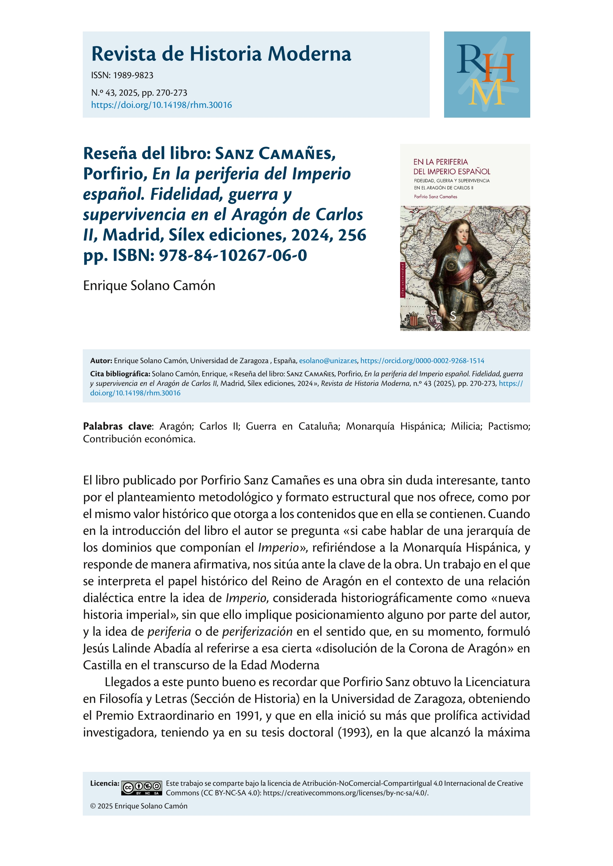 Reseña del libro: SANZ CAMAÑES, Porfirio, En la periferia del Imperio español. Fidelidad, guerra y supervivencia en el Aragón de Carlos II, Madrid, Sílex ediciones, 2024, 256 pp. ISBN: 978-84-10267-06-0.