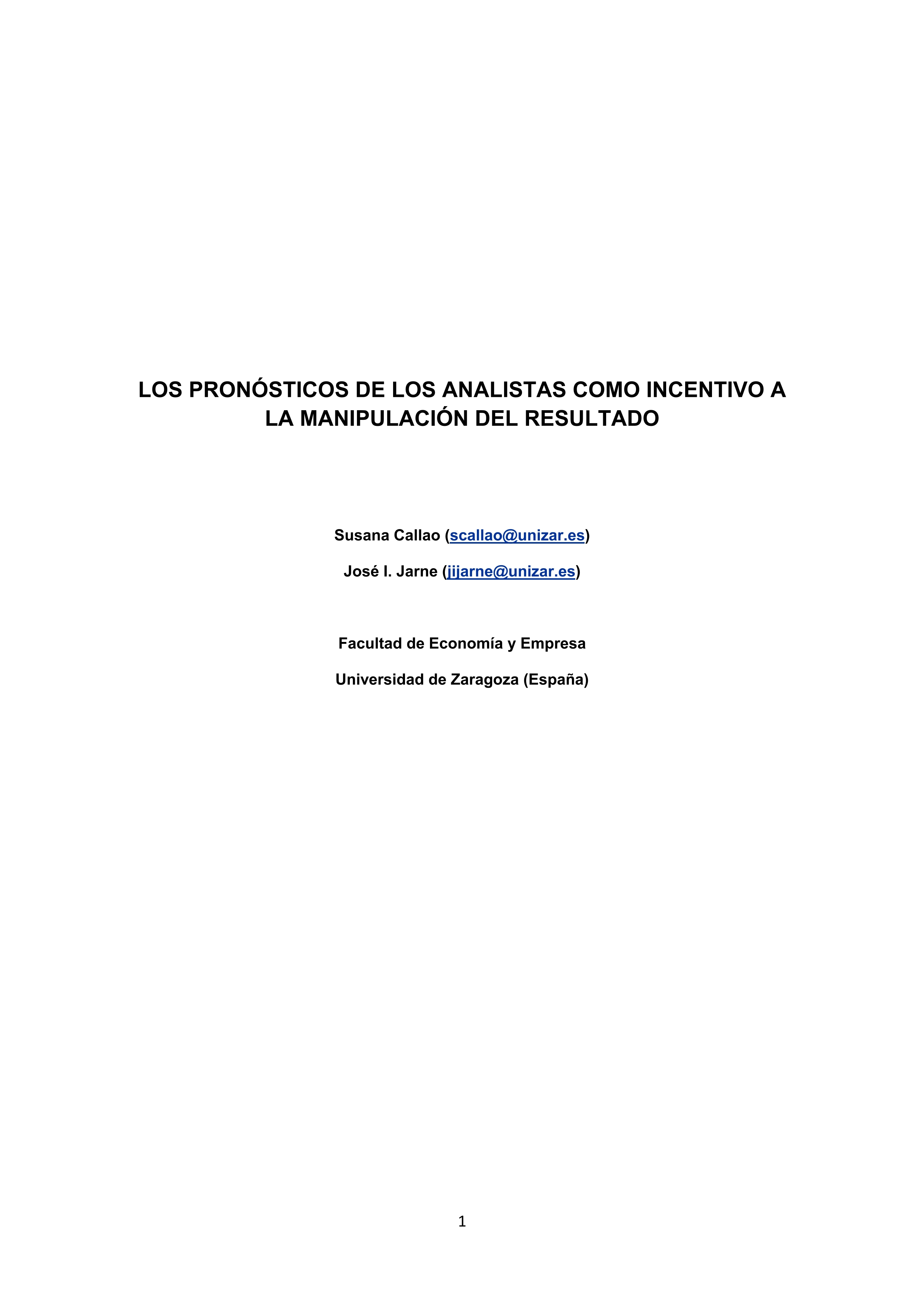 Los pronósticos de los analistas como incentivo a la manipulación del resultado