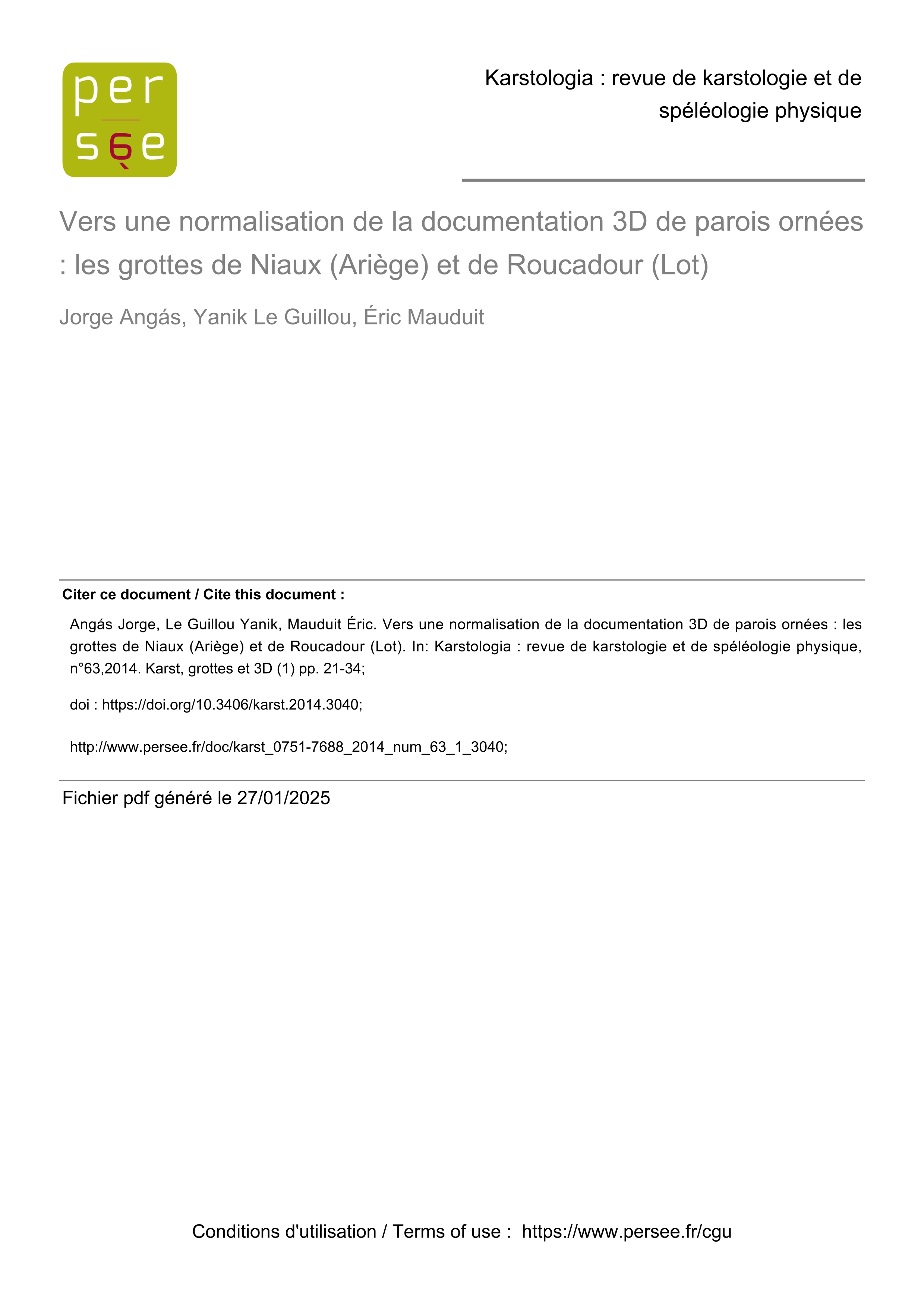 Vers une normalisation de la documentation 3D de parois ornées : les grottes de Niaux (Ariège) et de Roucadour (Lot)