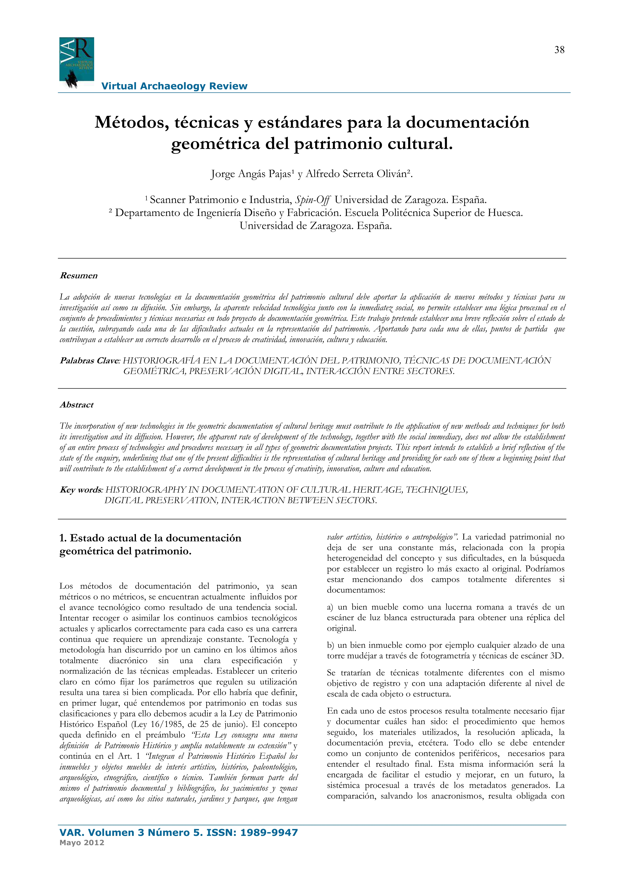 Métodos, técnicas y estándares para la documentación geométrica del patrimonio cultural.