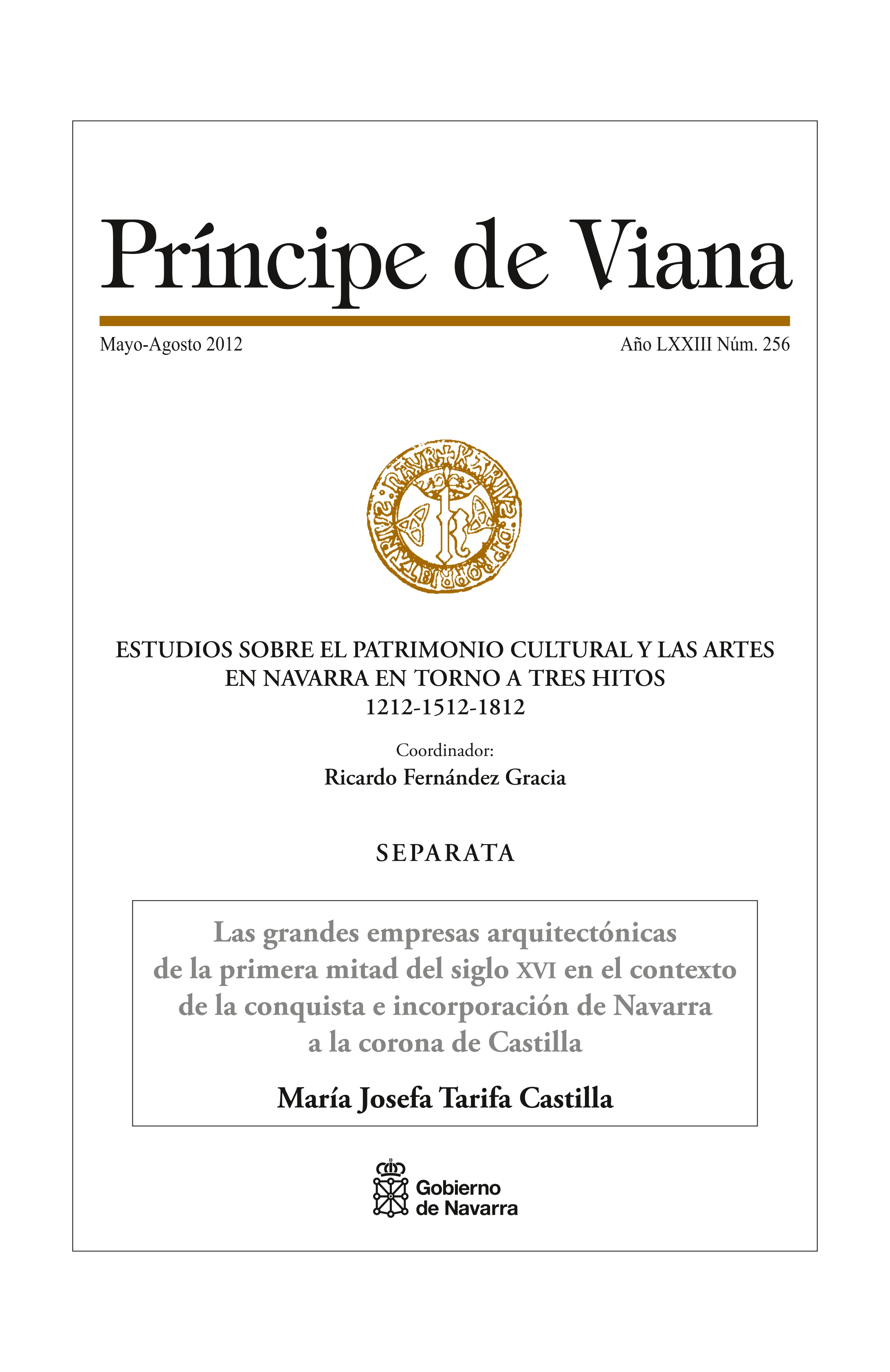 Las grandes empresas arquitectónicas de la primera mitad del siglo XVI en el contexto de la conquista e incorporación de Navarra a la corona de Castilla