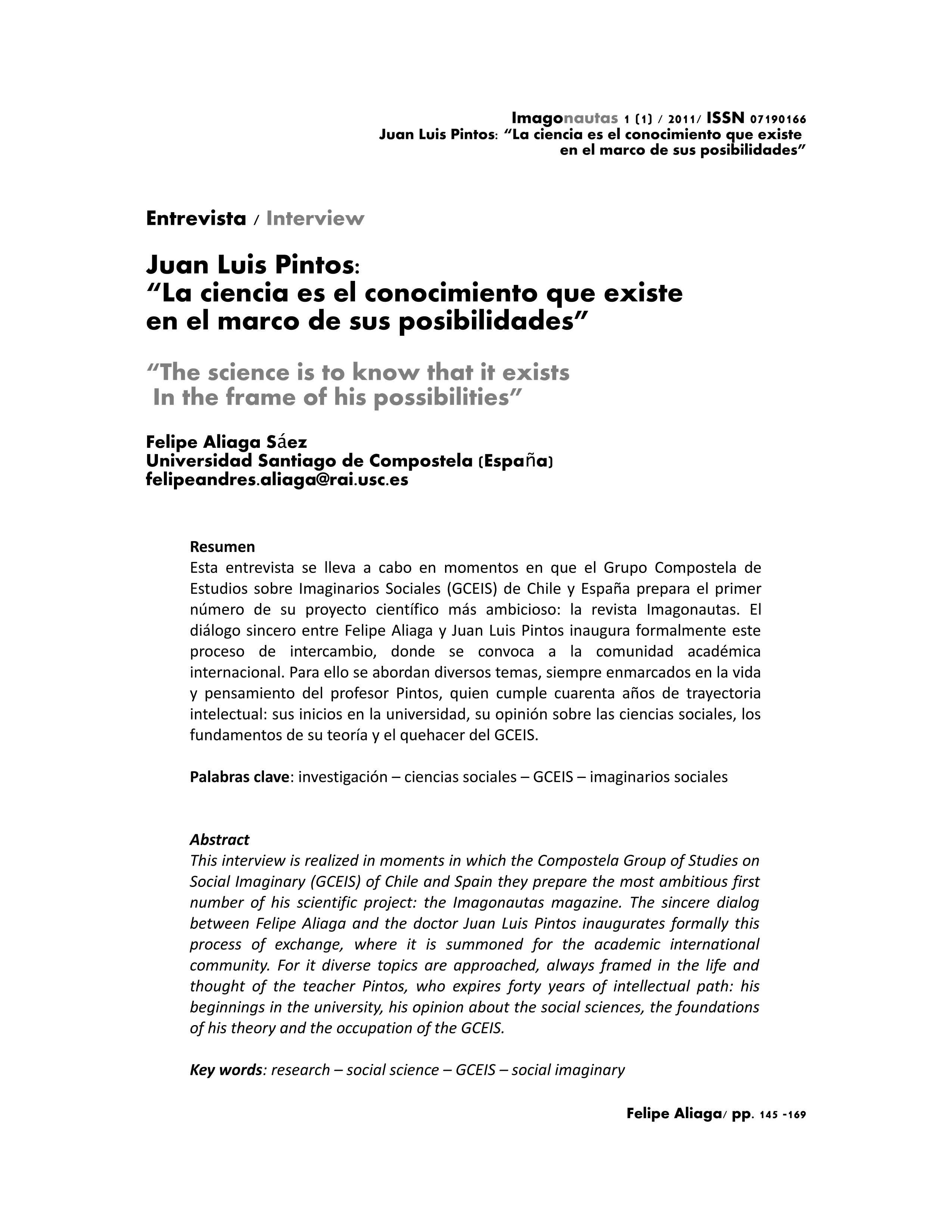 Juan Luis Pintos: La ciencia es el conocimiento que existe en el marco de sus posibilidades