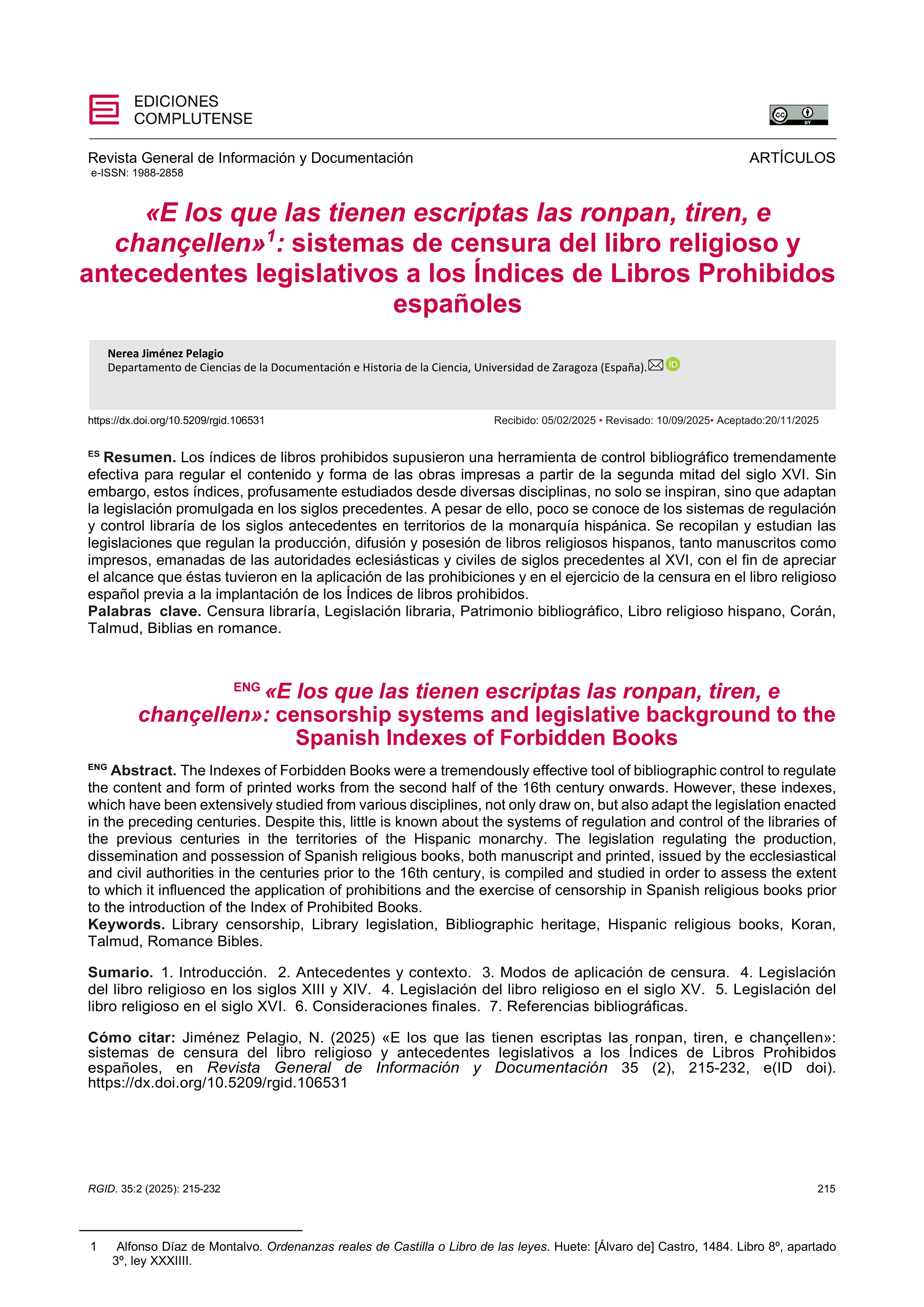 E los que las tienen escriptas las ronpan, tiren, e chançellen: sistemas de censura y antecedentes legislativos a los Índices de Libros Prohibidos españoles