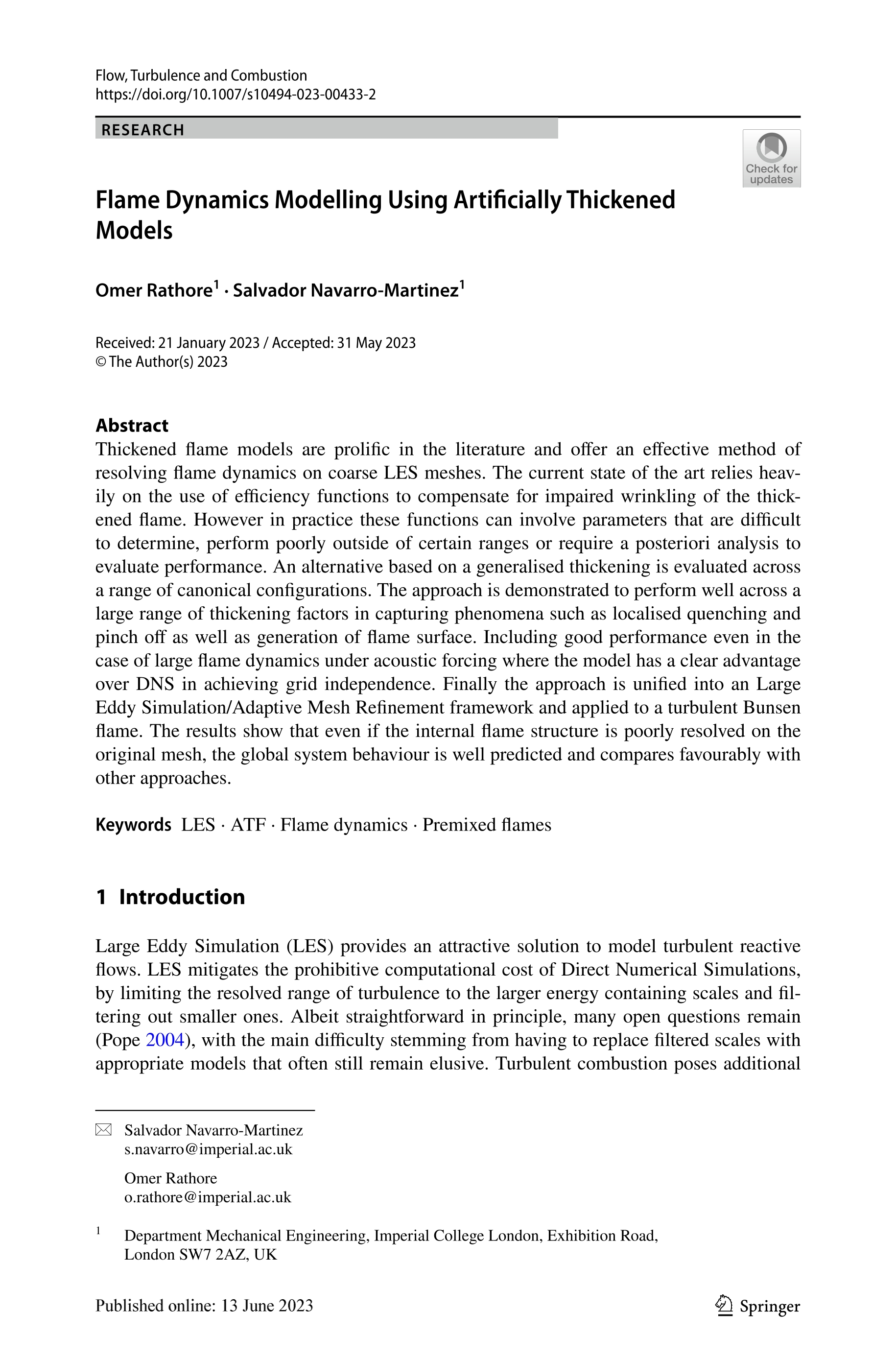 Flame dynamics modelling using artificially thickened models