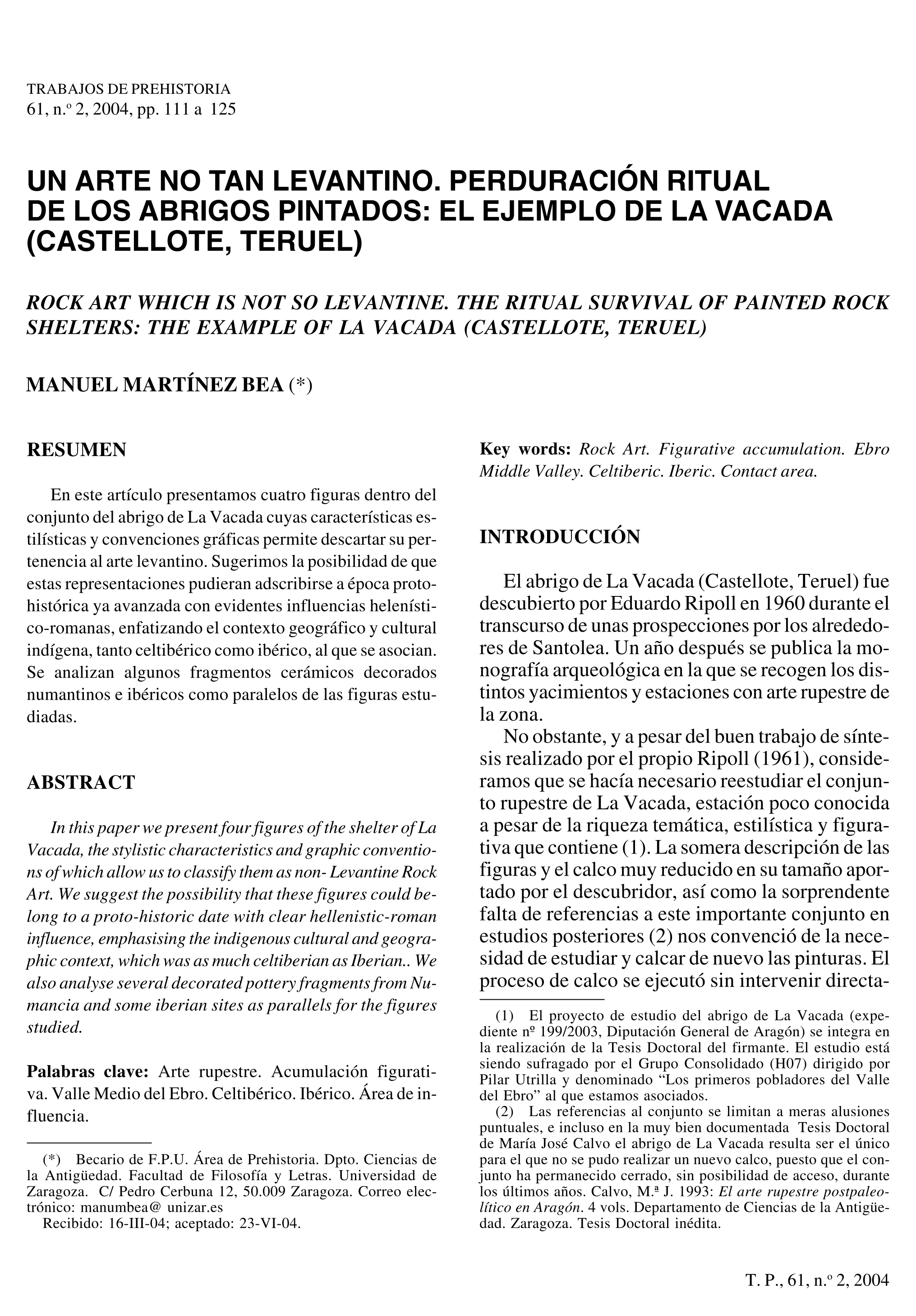 Un arte no tan Levantino. Perduración ritual de los abrigos pintados: el ejemplo de la Vacada (Castellote, Teruel)
