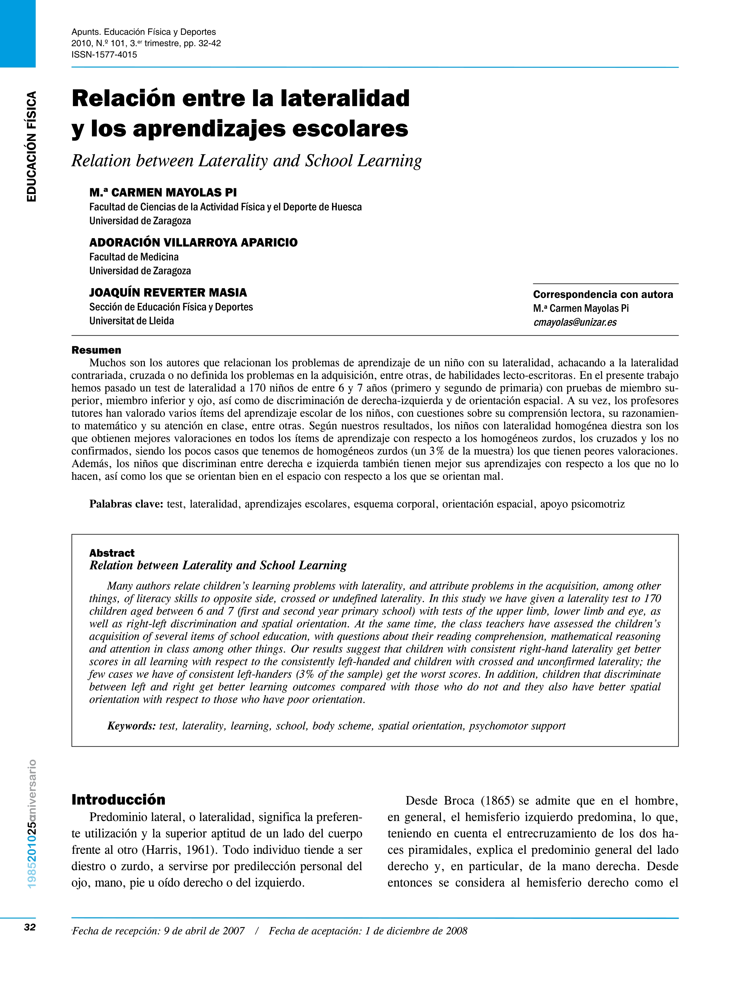Relación entre la lateralidad y los aprendizajes escolares. Relation between laterality and school learning