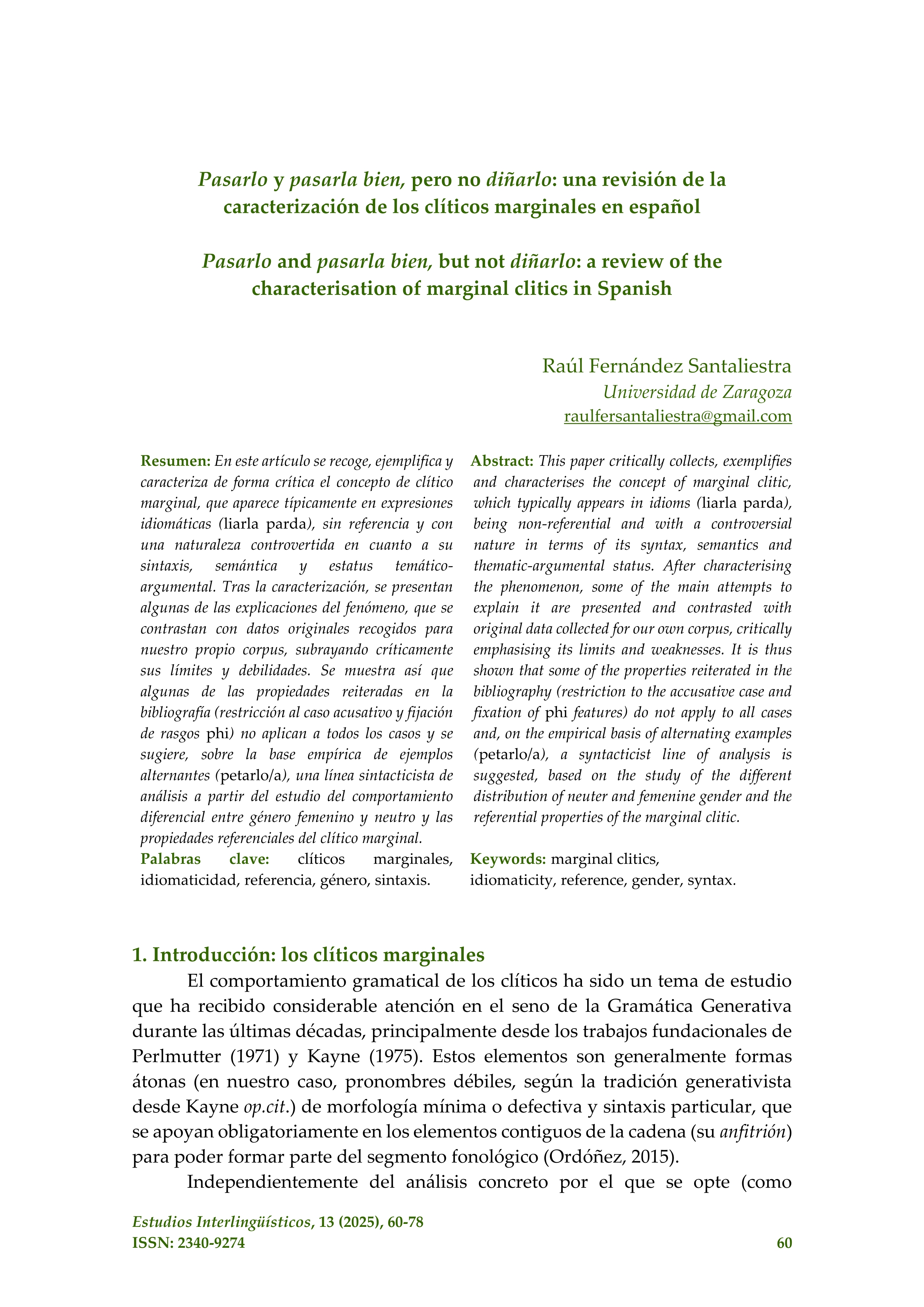 Pasarlo y pasarla bien, pero no diñarlo: una revisión de la caracterización de los clíticos marginales en español