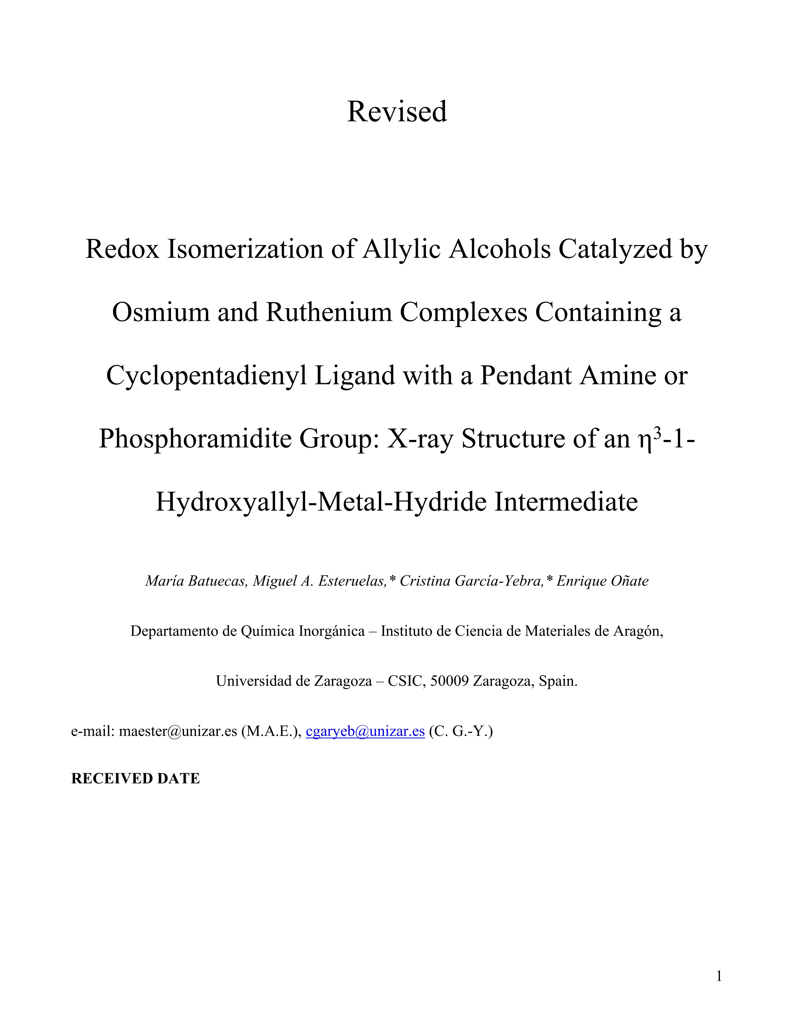Redox isomerization of allylic alcohols catalyzed by osmium and ruthenium complexes containing a cyclopentadienyl ligand with a pendant amine or phosphoramidite group: X-ray structure of an ??3-1-hydroxyallyl- metal-hydride intermediate