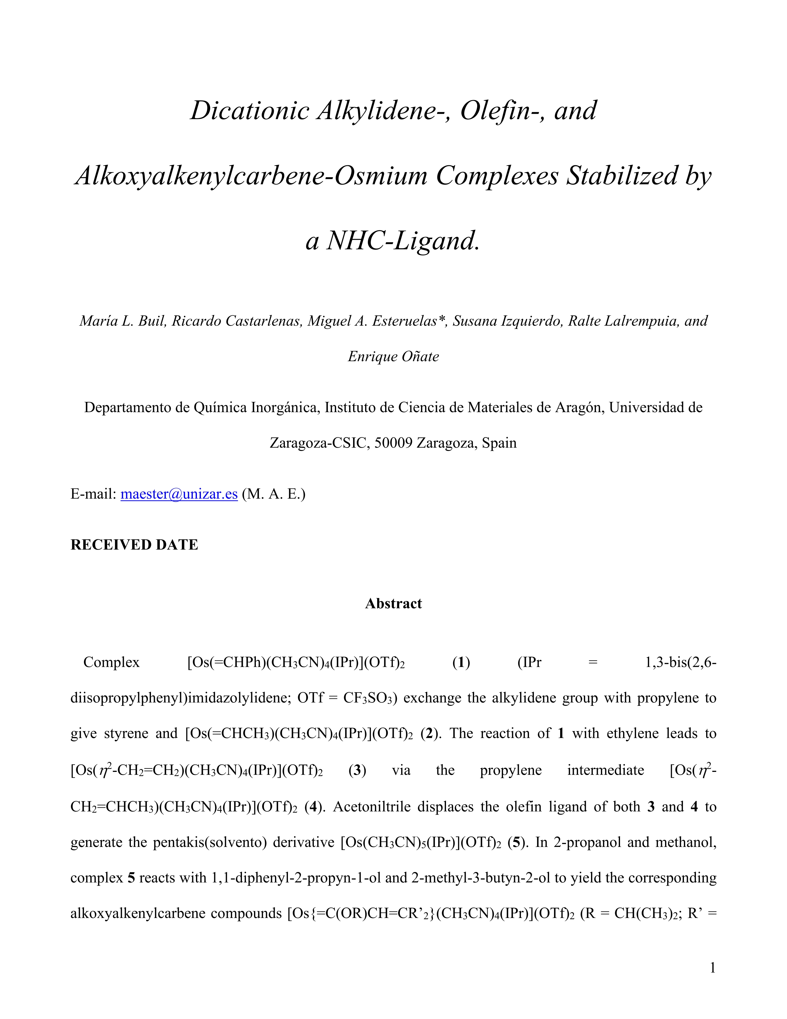 Dicationic alkylidene, olefin and alkoxyalkenylcarbene, osmium complexes stabilized by a NHC Ligand