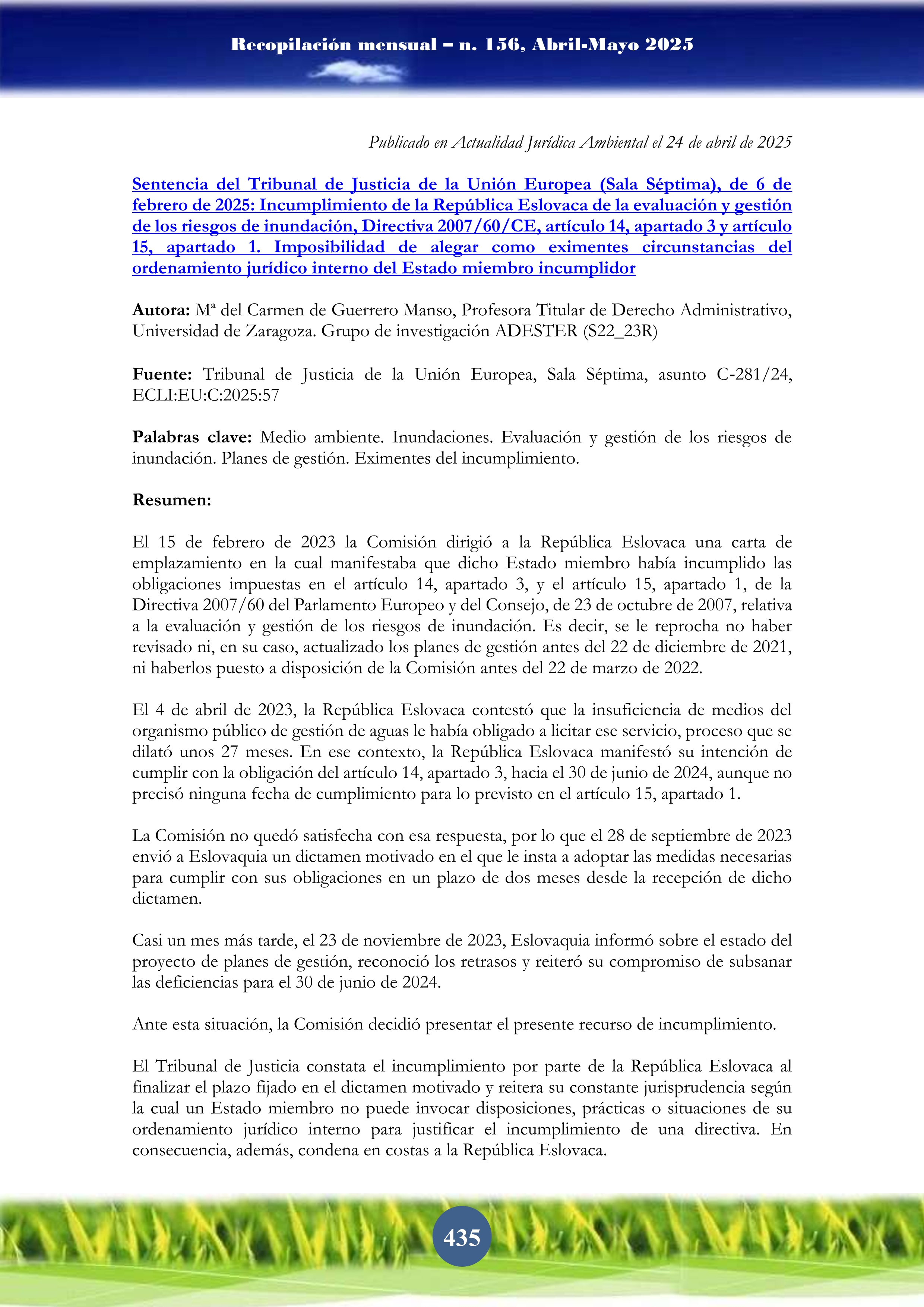 Sentencia del Tribunal de Justicia de la Unión Europea (Sala Séptima), de 6 de febrero de 2025: Incumplimiento de la República Eslovaca de la evaluación y gestión de los riesgos de inundación, Directiva 2007/60/CE, artículo 14, apartado 3 y artículo 15, apartado 1. Imposibilidad de alegar como exime