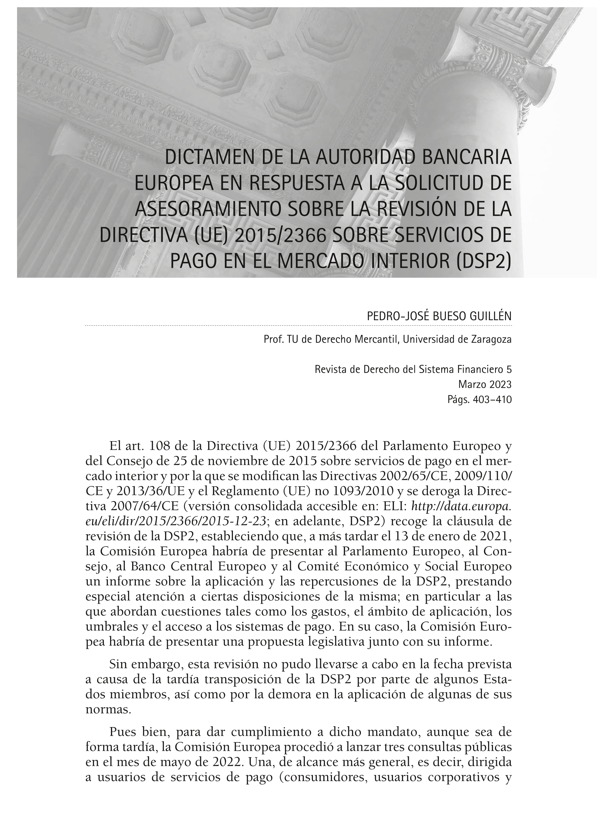 Dictamen de la Autoridad Bancaria Europea en respuesta a la solicitud de asesoramiento sobre la revisión de la Directiva (UE) 2015/2366 sobre servicios de pago en el mercado interior (DSP2)