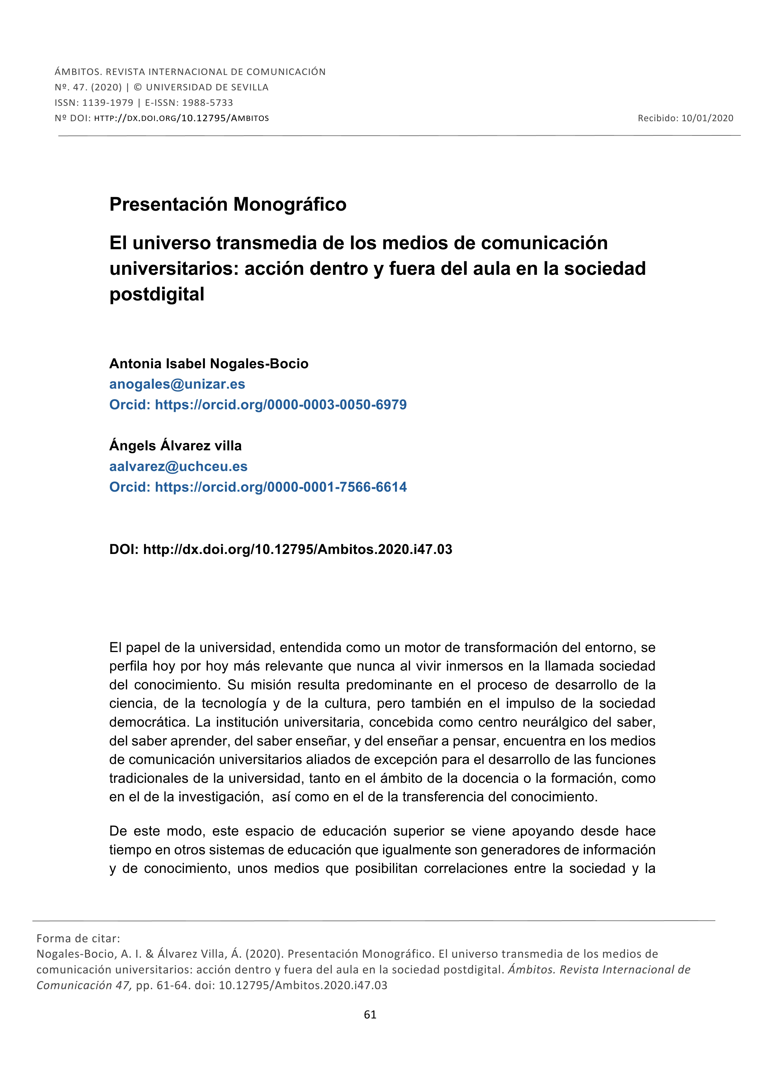 Presentación Monográfico. El universo transmedia de los medios de comunicación universitarios: acción dentro y fuera del aula en la sociedad postdigital
