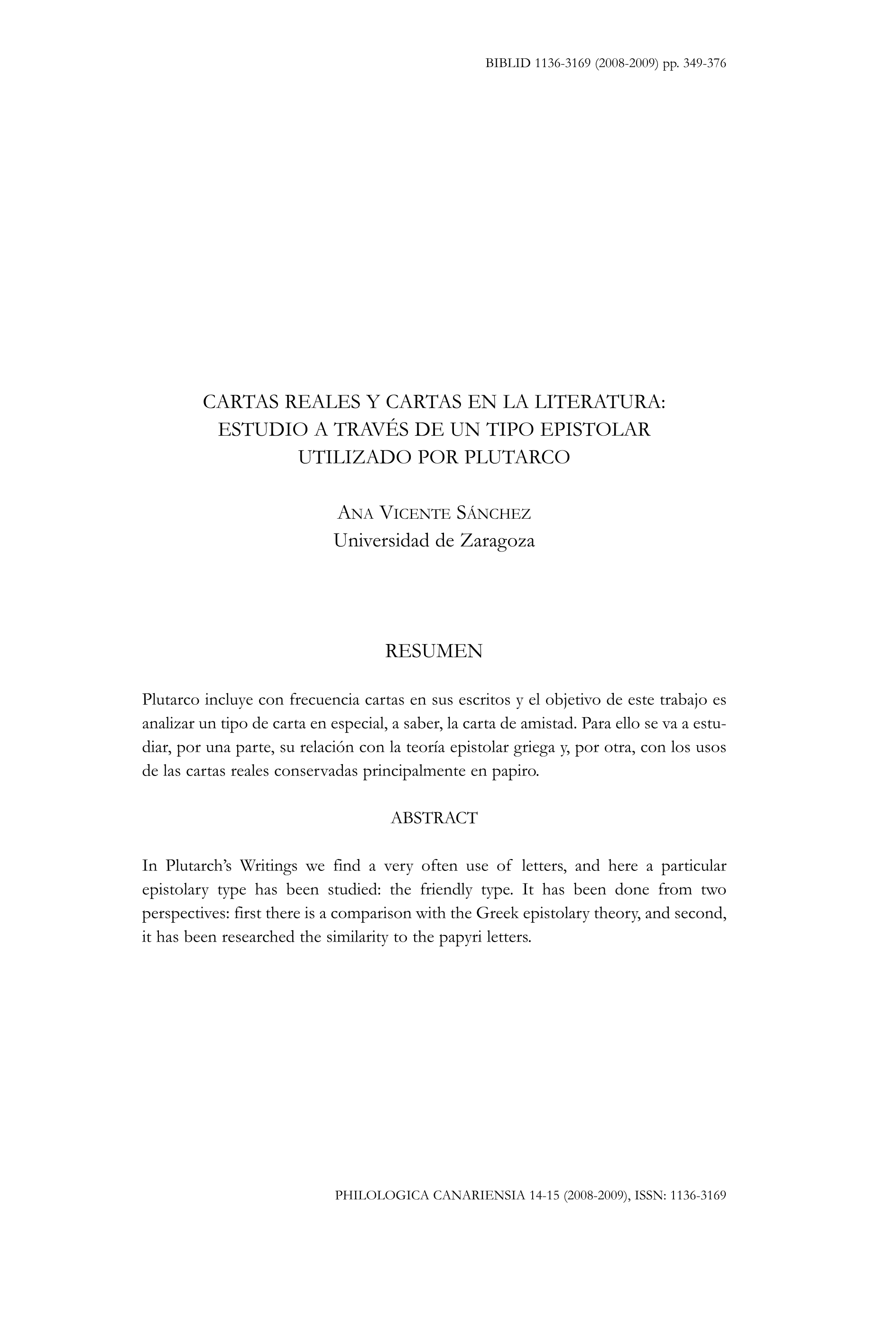 Cartas reales y cartas en la literatura: estudio a través de un tipo epistolar utilizado por Plutarco