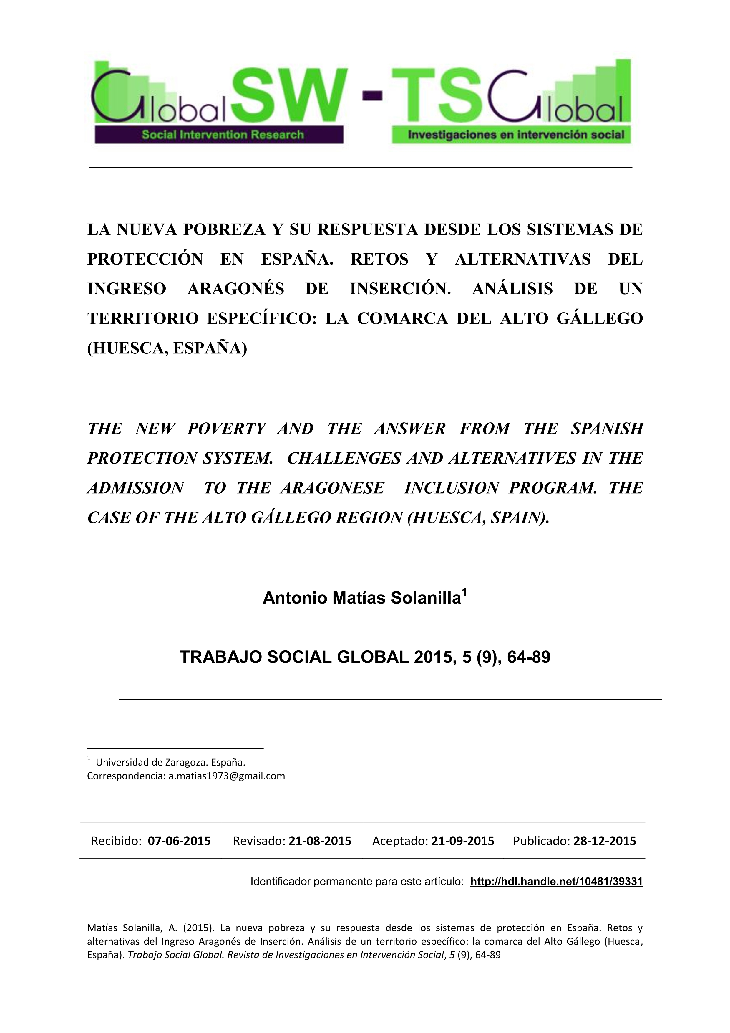 La nueva pobreza y su respuesta desde los sistemas de protección en España. Retos y alternativas al Ingreso Aragonés de Inserción. Análisis de un territorio específico: La Comarca del Alto Gállego