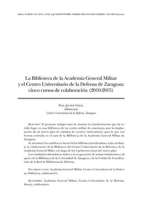 La Biblioteca de la Academia General Militar y el Centro Universitario de la Defensa de Zaragoza: cinco cursos de colaboración (2010-2015)