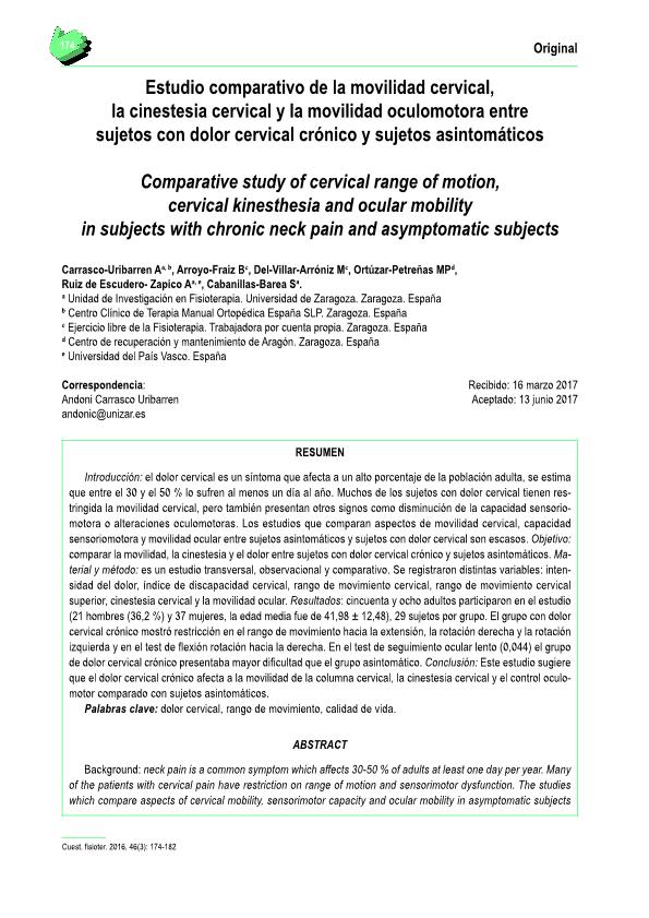 Estudio comparativo de la movilidad cervical, cinestesia cervical y la movilidad oculomotora entre sujetos con dolor cervical crónico y sujetos asintomáticos.