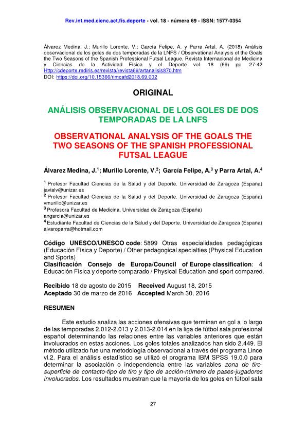 Análisis observacional de los goles de dos temporadas de la LNFS [Observational analysis of the goals the two seasons of the spanish professional futsal league]