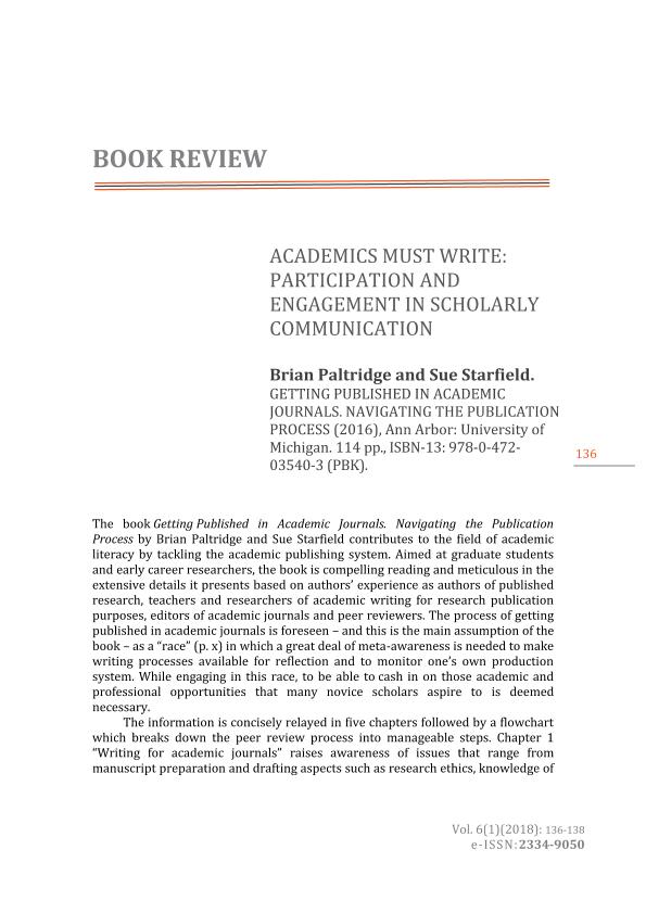 Brian Paltridge and Sue Starfield. Getting published in academic journals. Navigating the publication process (2016), Ann Arbor: University of Michigan. 114 pp., ISBN-13: 978-0-472-03540-3