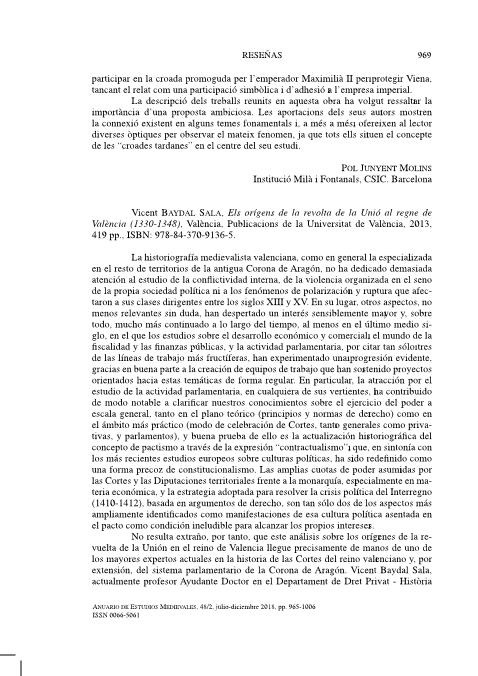 Vicent BAYDAL SALA, Els orígens de la revolta de la Unió al regne de València (1330-1348), València, Publicacions de la Universitat de València, 2013, 419 pp.