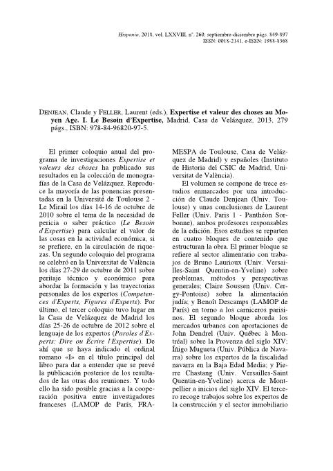DENJEAN, Claude y FELLER, Laurent (eds.), Expertise et valeur des choses au Moyen Age. I. Le Besoin d'Expertise, Madrid, Casa de Velázquez, 2013, 279 págs.