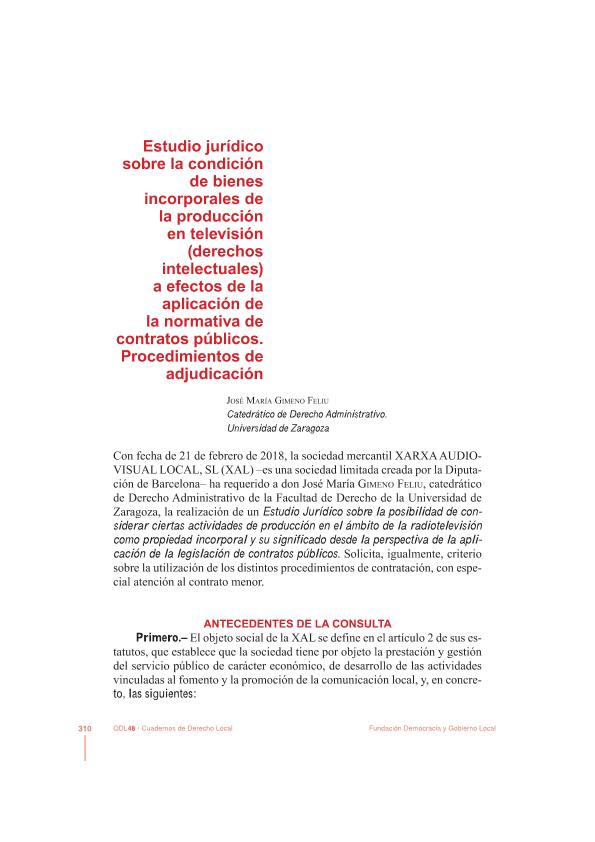 Estudio jurídico sobre la condición de bienes incorporales de la producción en televisión (derechos intelectuales) a efectos de la aplicación de la normativa de contratos públicos. Procedimientos de adjudicación