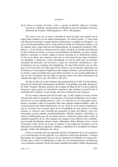 Javier Giralt Latorre: Partidas, calles y apodos de Binéfar (Huesca). Estudio onomástico, Binéfar, Ayuntamiento de Binéfar-Centro de Estudios Literanos (Instituto de Estudios Altoaragoneses), 2014, 160 páginas