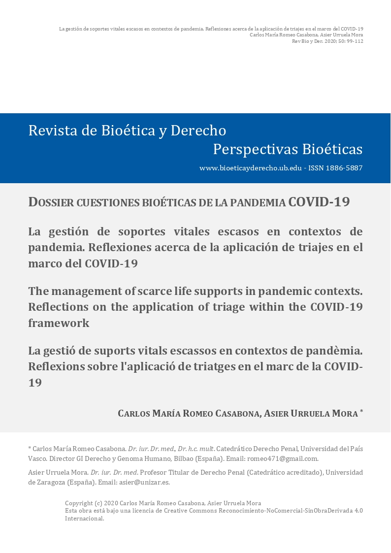 La gestió de suports vitals escassos en contextos de pandèmia. Reflexions sobre l''aplicació de triatges en el marc de la COVID-19 La gestión de soportes vitales escasos en contextos de pandemia. Reflexiones acerca de la aplicación de triajes en el marco del COVID-19