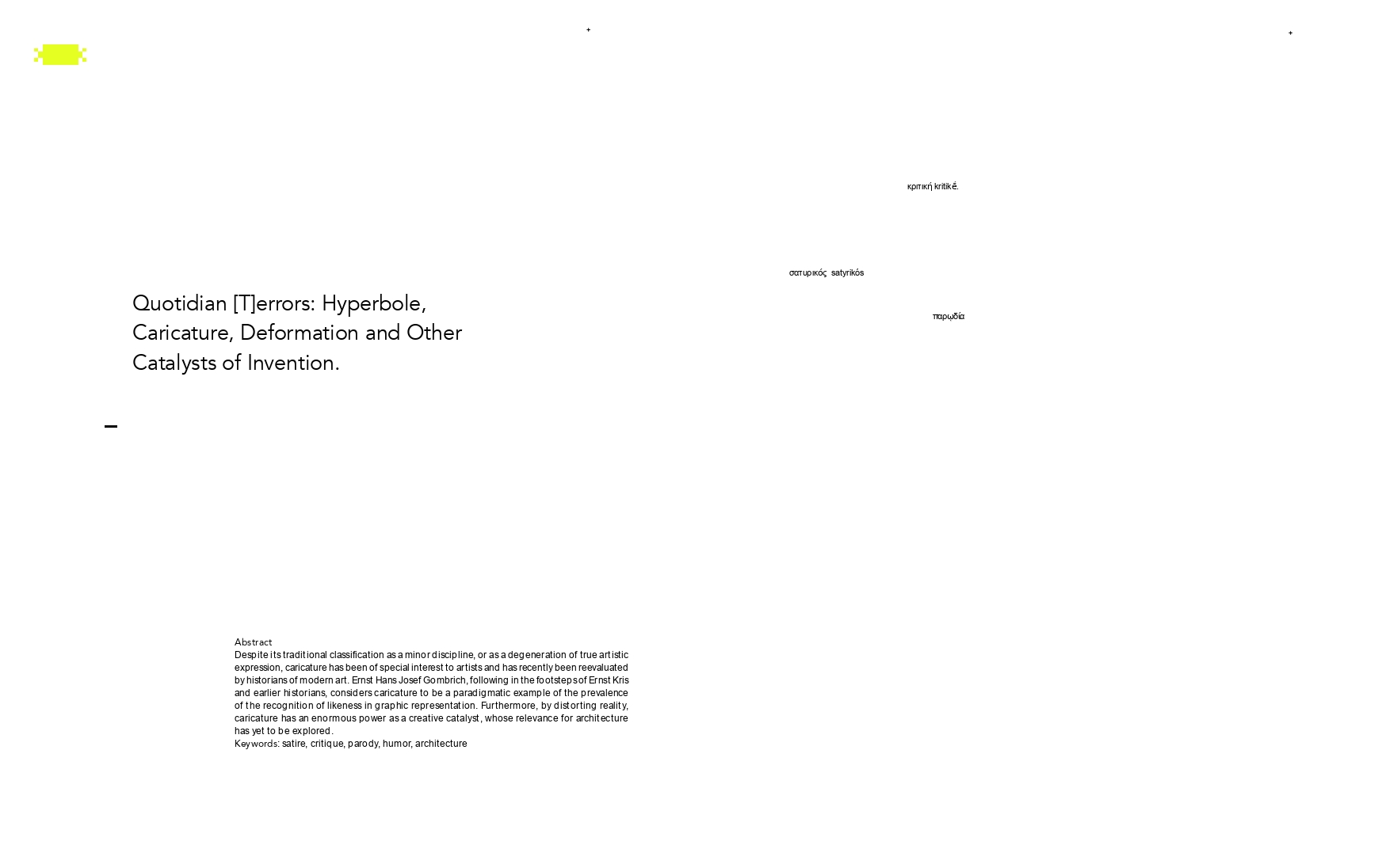 [T]errores cotidianos. Hipérbole, caricatura, deformación y otros catalizadores de la invención