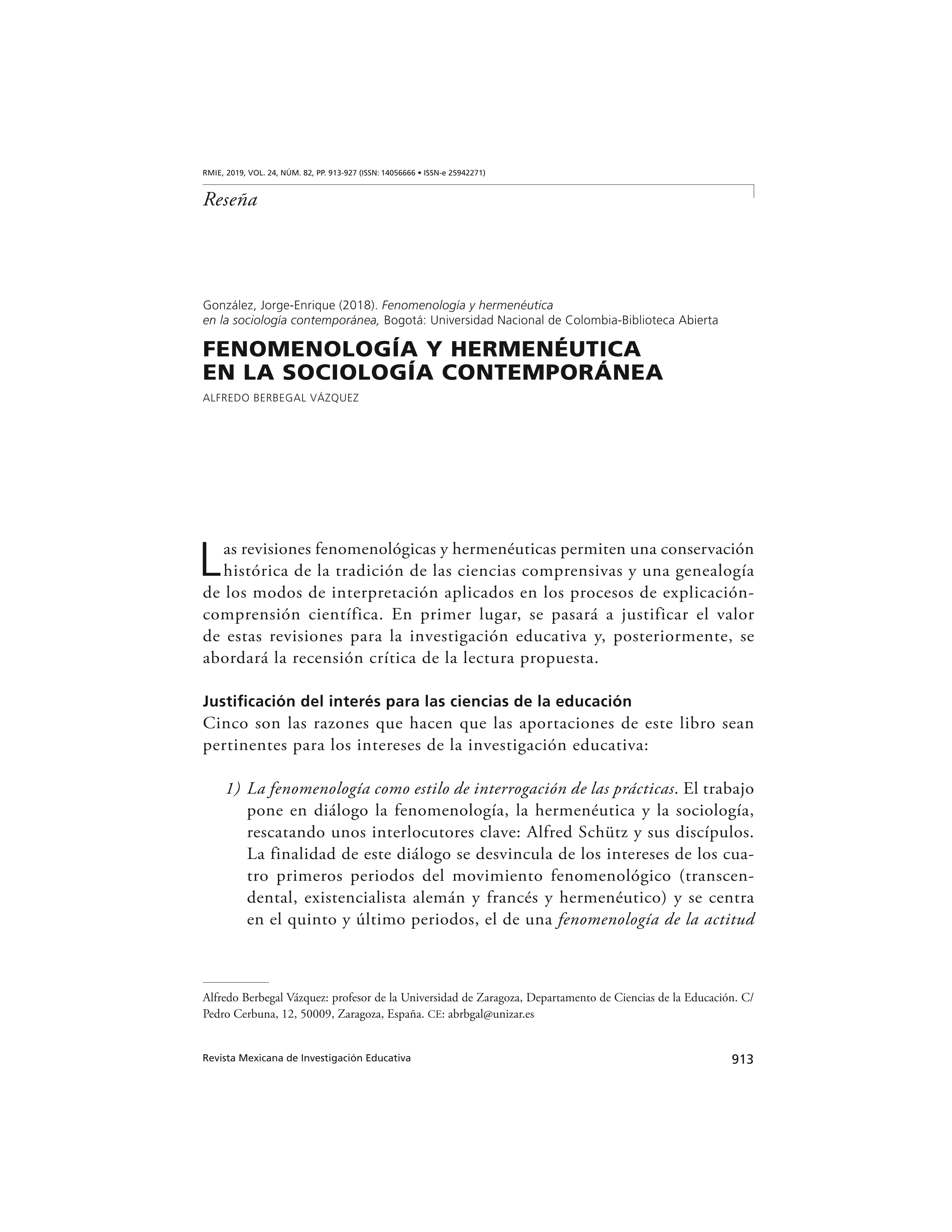 González, Jorge-Enrique (2018). Fenomenología y hermenéutica en la sociología contemporánea, Bogotá: Universidad Nacional de Colombia-Biblioteca Abierta