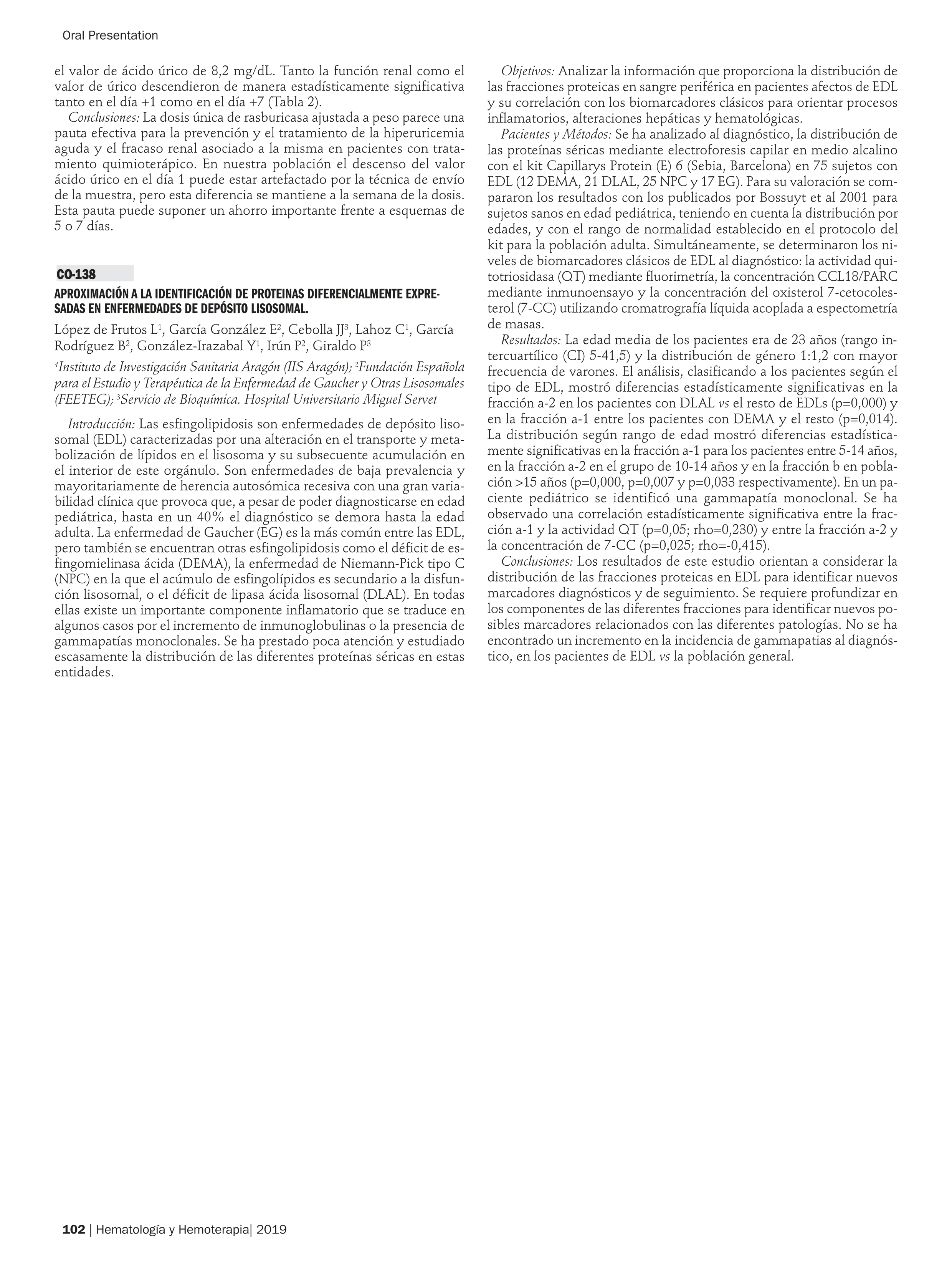 Aproximación a la identificación de proteinas diferencialmente expresadas en enfermedades de depósito lisosomal.