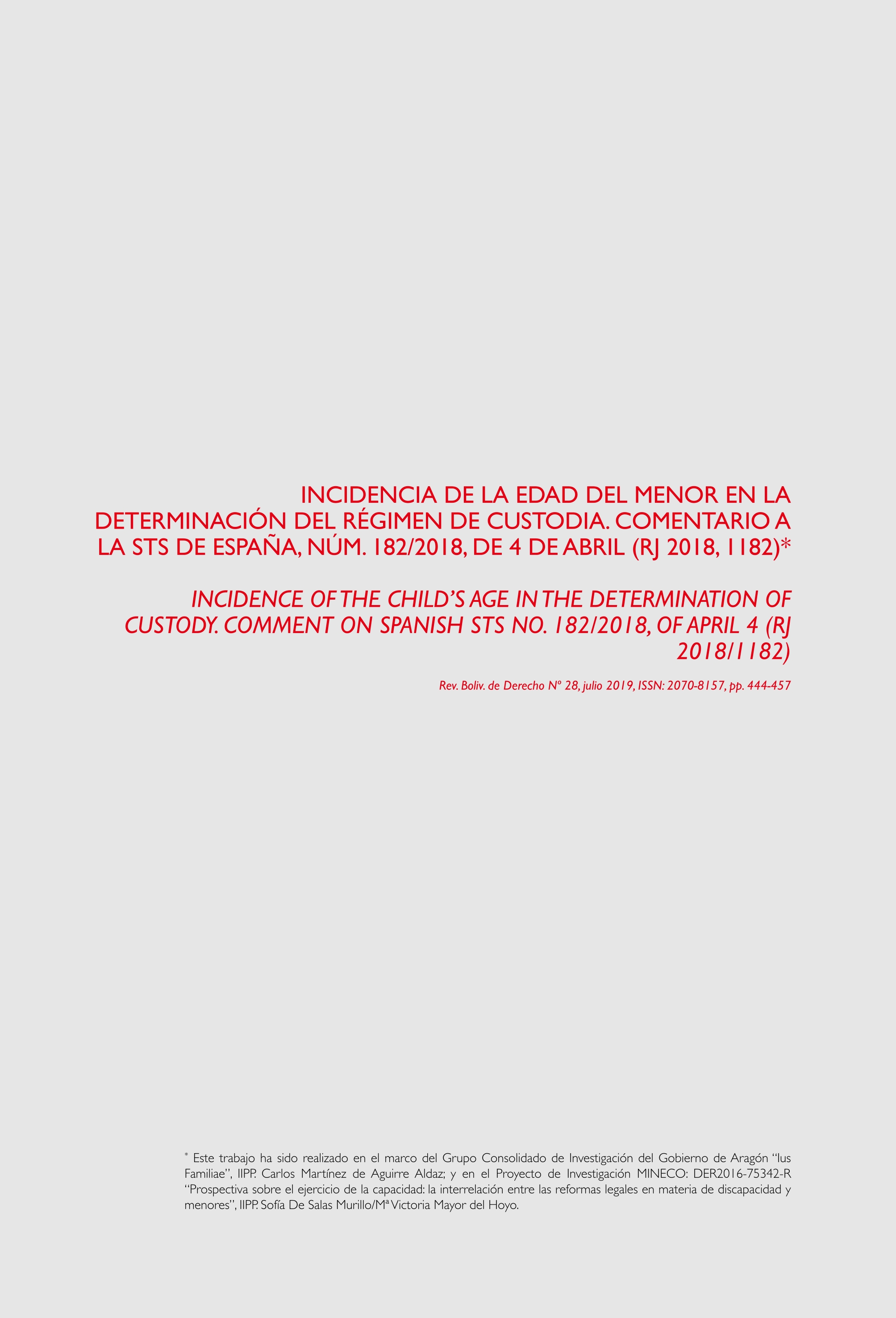 Incidencia de la edad del menor en la determinación del régimen de custodia. Comentario a la STS de España, núm. 182/2018, de 4 de abril