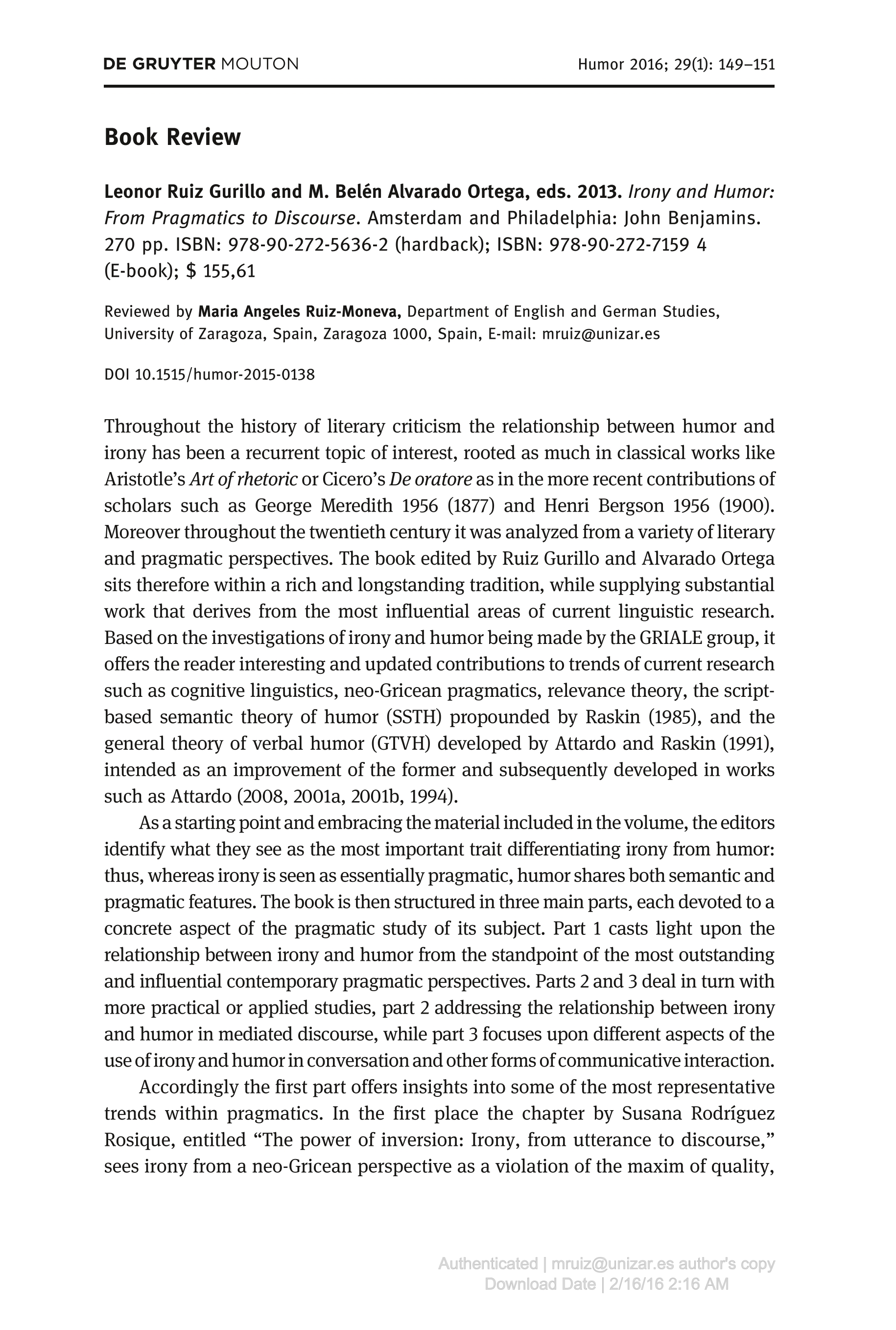 Leonor Ruiz Gurillo and M. Belén Alvarado Ortega, eds. 2013. Irony and Humor: From Pragmatics to Discourse. Amsterdam and Philadelphia: John Benjamins. 270 pp.