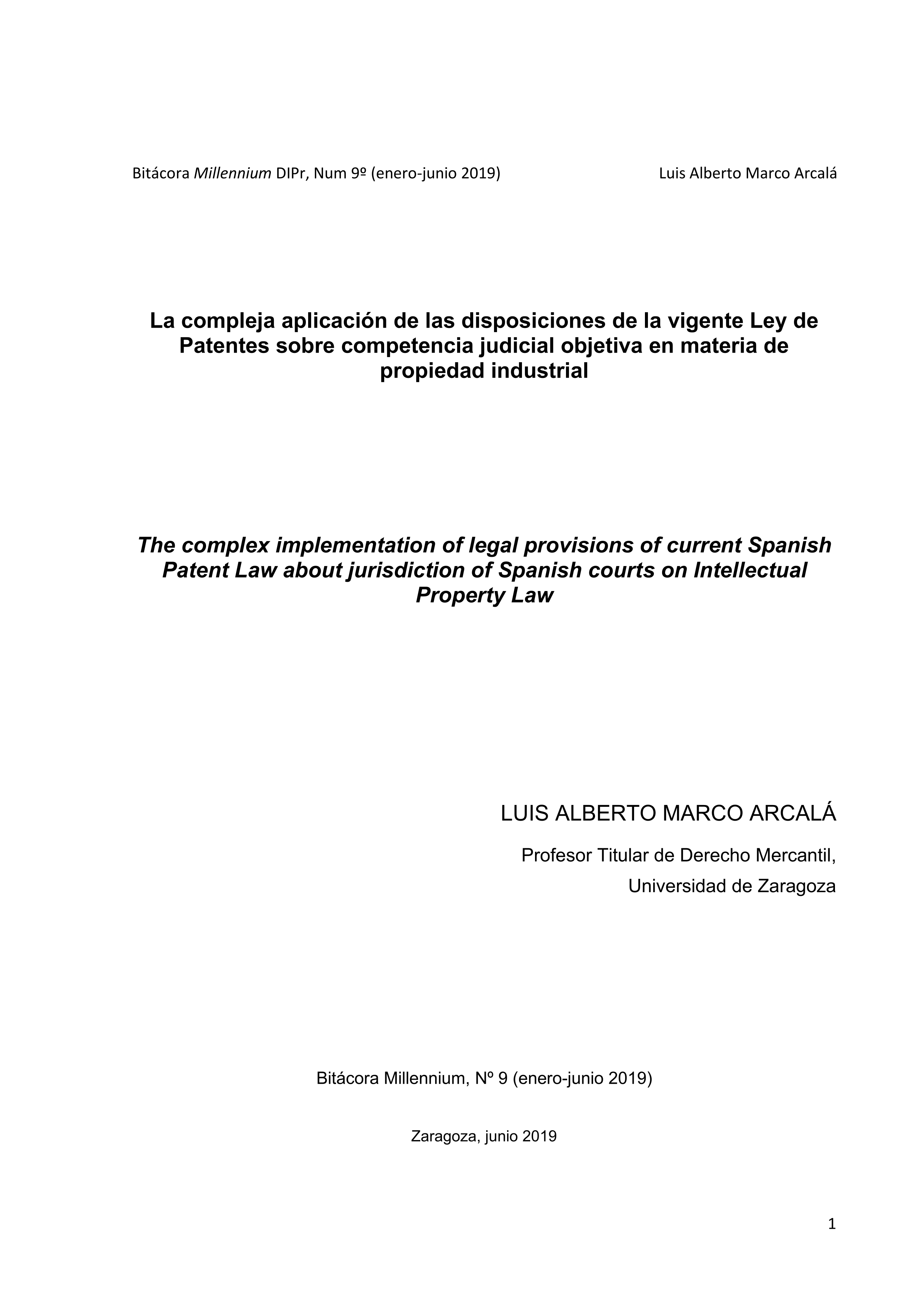 La compleja aplicación de las disposiciones de la vigente Ley de Patentes sobre competencia judicial objetiva en materia de propiedad industrial